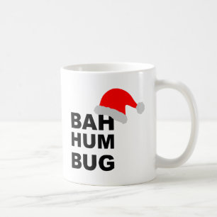 Bah Hum Bug. Coffee Mug