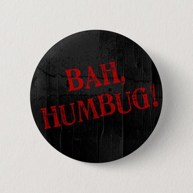 Bah Humbug 2 Inch Round Button (Front)