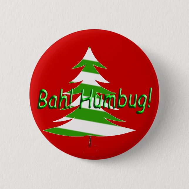 Bah! Humbug! 2 Inch Round Button (Front)