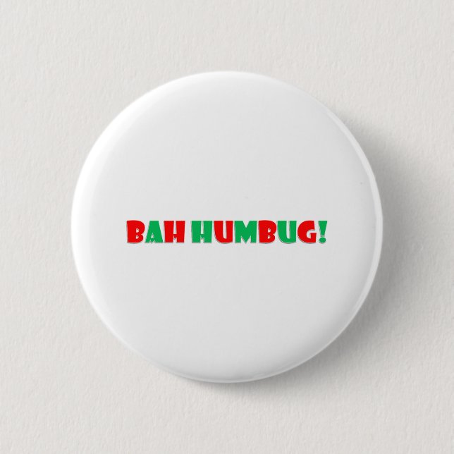 Bah Humbug 2 Inch Round Button (Front)
