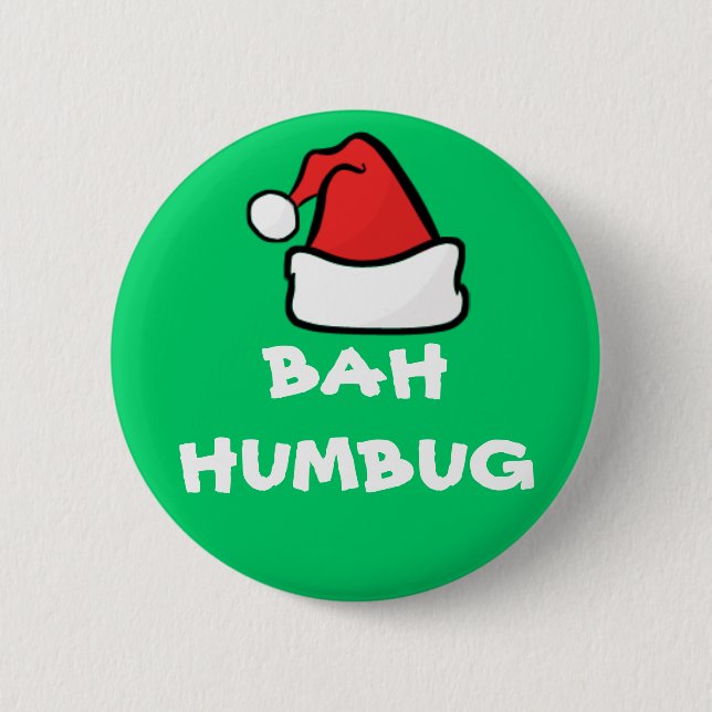 Bah Humbug and Santa Hat Grumpy Christmas Holiday 2 Inch Round Button (Front)