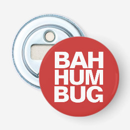 BAH HUMBUG block letter | Bottle Opener