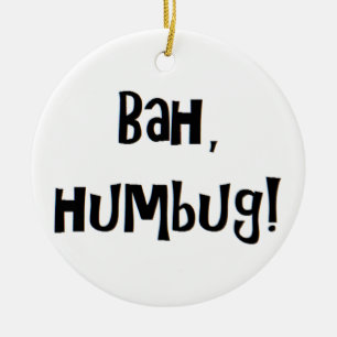 bah humbug ceramic ornament