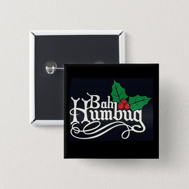 Bah Humbug Christmas Pin Button (Front & Back)