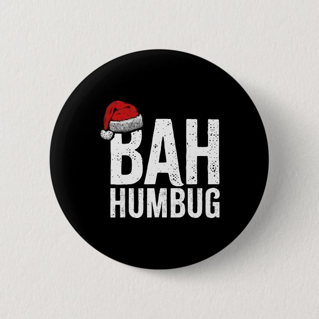 Bah Humbug. Fun Sarcastic Anti Christmas holidays  2 Inch Round Button (Front)