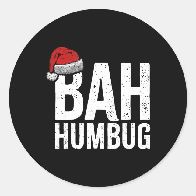 Bah Humbug. Fun Sarcastic Anti Christmas holidays  Classic Round Sticker (Front)