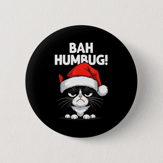Bah Humbug Funny Bad Cat Christmas Hater Cat Lover 2 Inch Round Button (Front)