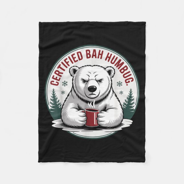 Bah Humbug Funny Christmas Lar Bear Sarcastic Holi Fleece Blanket (Front)