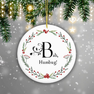 Bah Humbug Funny Sarcastic Family Scrooge Dickens Ceramic Ornament