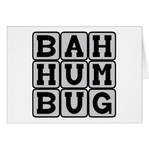 Bah Humbug, Sentiment anti-Noël