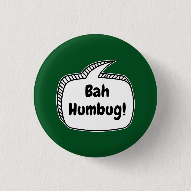 Bah Humbug! Speech Bubble Button (Front)