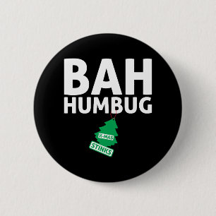 Bah Humbug Xmas Stinks Funny Anti Christmas Grumpy 2 Inch Round Button
