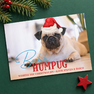 Bah Humpug Pug Dog Funny Custom Christmas Photo Holiday Card