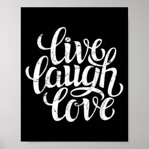 Bahaas Tee Live Laugh Love Inspiration Quotes Grap Poster