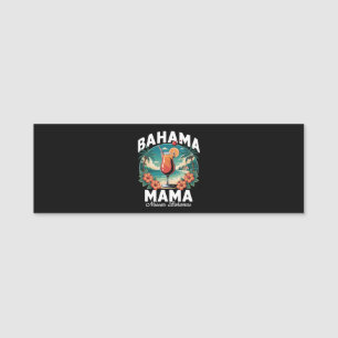 Bahama Mama Nassau Name Tag