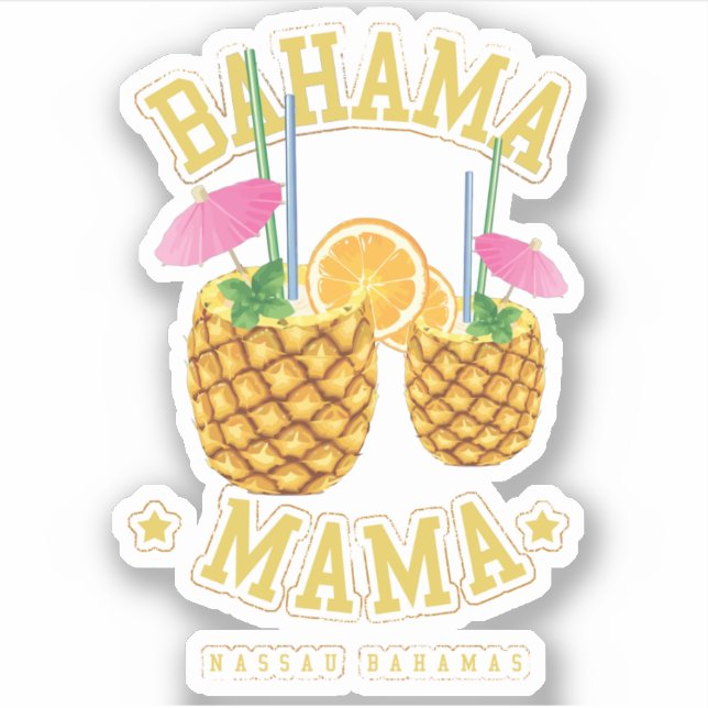 Bahama Mama Vacation Nassau Bahamas Sticker Cruise (Front)