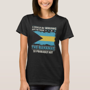 Bahamas Always Right  Bahama Flag T-Shirt