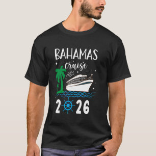 Bahamas Cruise 2026 Vacation Trip Matching Family  T-Shirt