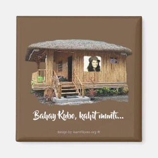 Bahay Kubo.. Kahit munti Magnet