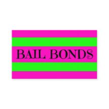 Bail Bonds Neon Colours