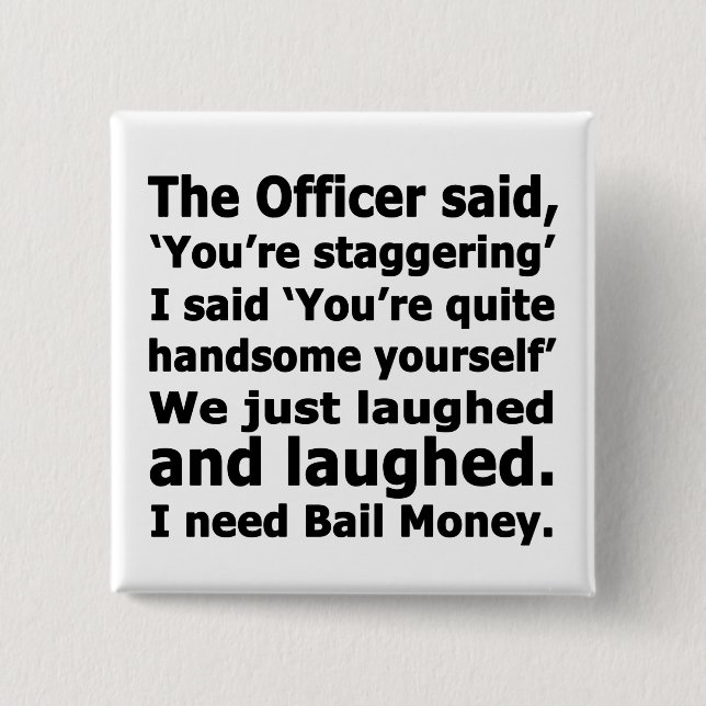 Bail Money 2 Inch Square Button (Front)