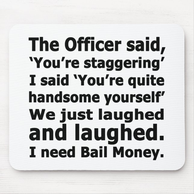 Bail Money Mouse Pad (Front)