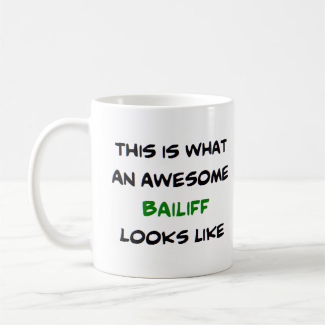 bailiff, awesome coffee mug (Left)