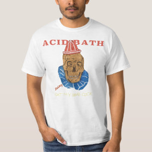 Bain Acide Mange Mon T-Shirt Cck Mort