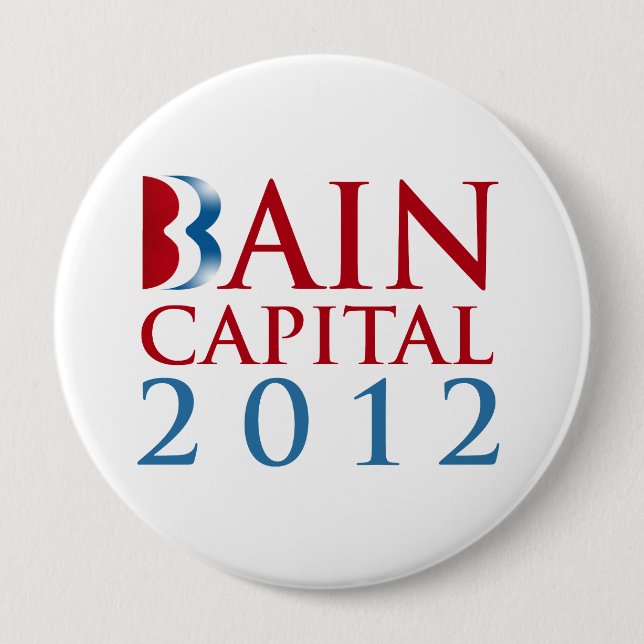 BAIN CAPITAL 2012 4 INCH ROUND BUTTON (Front)
