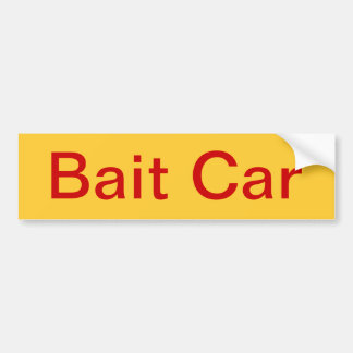 Bait Car Bumper Sticker