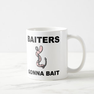 Baiters Gonna Bait Funny Fishing Mug or Travel Mug