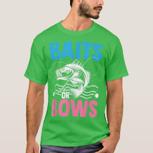 Baits Or Bows Funny Baby Announcement Gender Revea T-Shirt