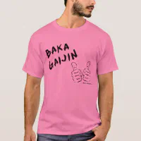 Baka Gaijin T Shirt Zazzle