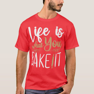 Bake Baking 38 T-Shirt