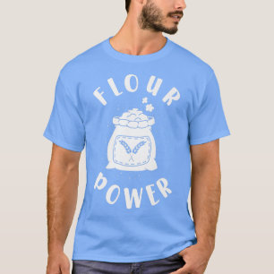 Bake Baking Flour  T-Shirt