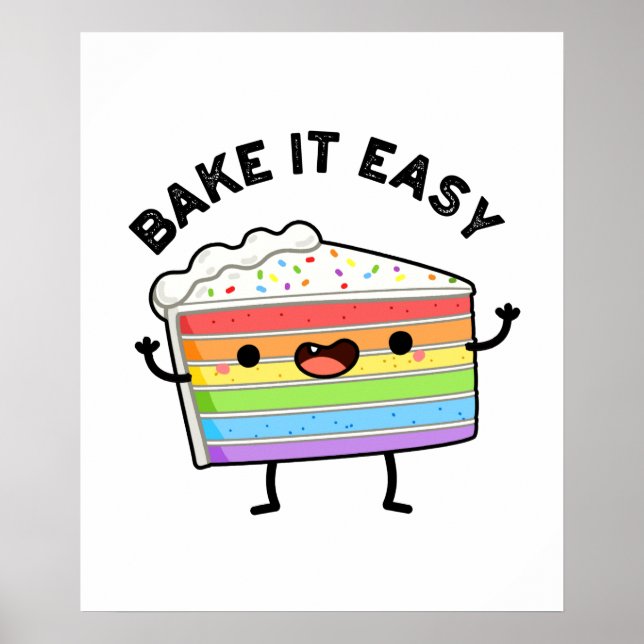 Bake It Easy Cute Cake Pun Poster (Front)