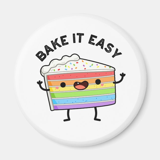 Bake It Easy Funny Cake Pun Magnet (Front)