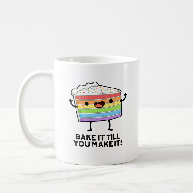 Bake It Till You Make It Funny Baking Pun  Coffee Mug (Left)