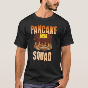 Bake pancake squad   Pancakes 1 T-Shirt