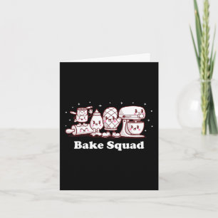 Bake Squad Cute Cookie Baking Bakers Funny Chef Me Card