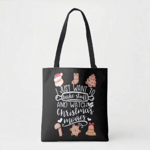 Bake Stuff and Watch Christmas Movies Tote Bag