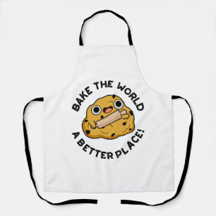 Bake The World A Better Place Cute Baking Pun Apron
