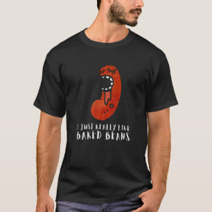 Baked Beans Canned Beans And Vegetarian Vegan T-Shirt