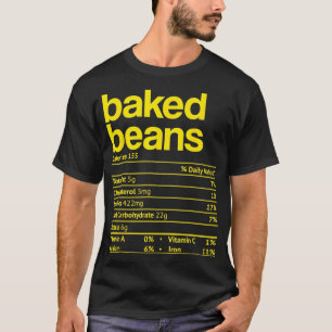 Baked Beans Nutrition Facts Funny Thanksgiving Chr T-Shirt