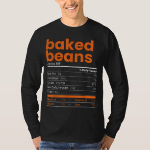 Baked Beans Nutrition Facts Thanksgiving Food Chri T-Shirt