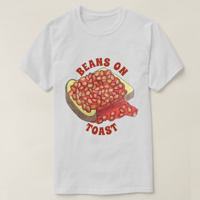 Baked Beans on Toast UK British Cuisine Food T-Shirt (Design Front)