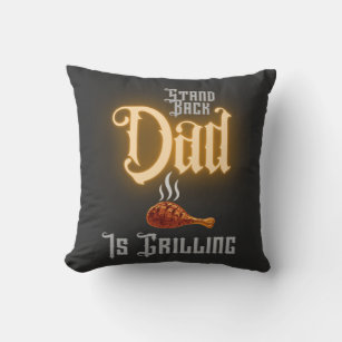 Baked Chicken Leg BBQ Stand Back Dad Is Grilling Throw Pillow