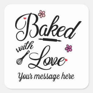 Baked with love add message or name square sticker