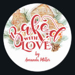 Baked With Love Christmas Cookie Gift Classic Round Sticker<br><div class="desc">A cute Christmas cookie gift baked with love sticker. Personalize it with your name.</div>