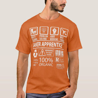 Baker Apprentice MultiTasking Certified Job Gift I T-Shirt